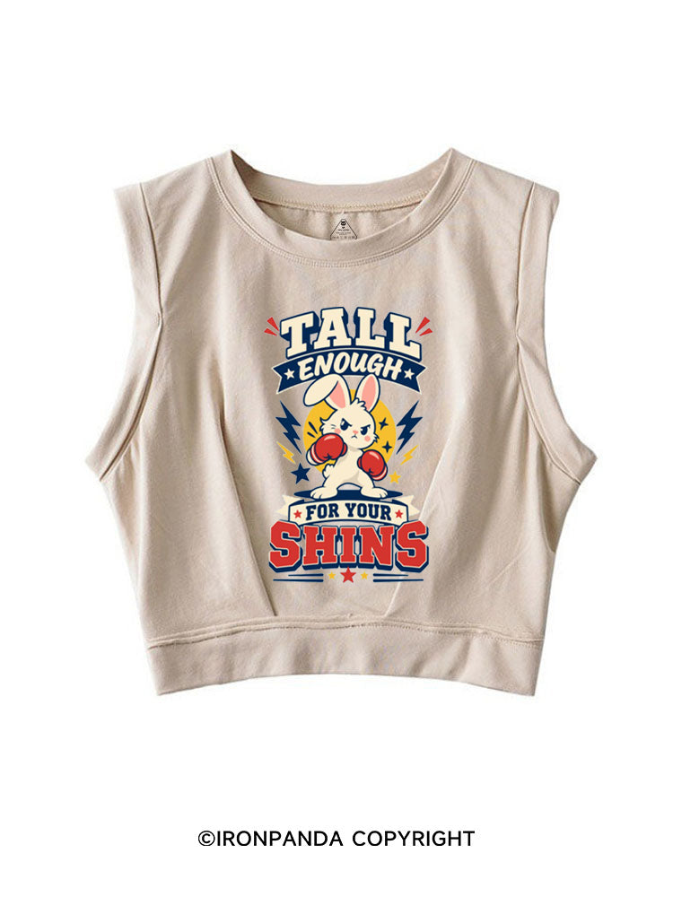 TALL ENOUGH FOR YOUR SHINS STRONG BUNNY SLEEVELESS CROP TOPS