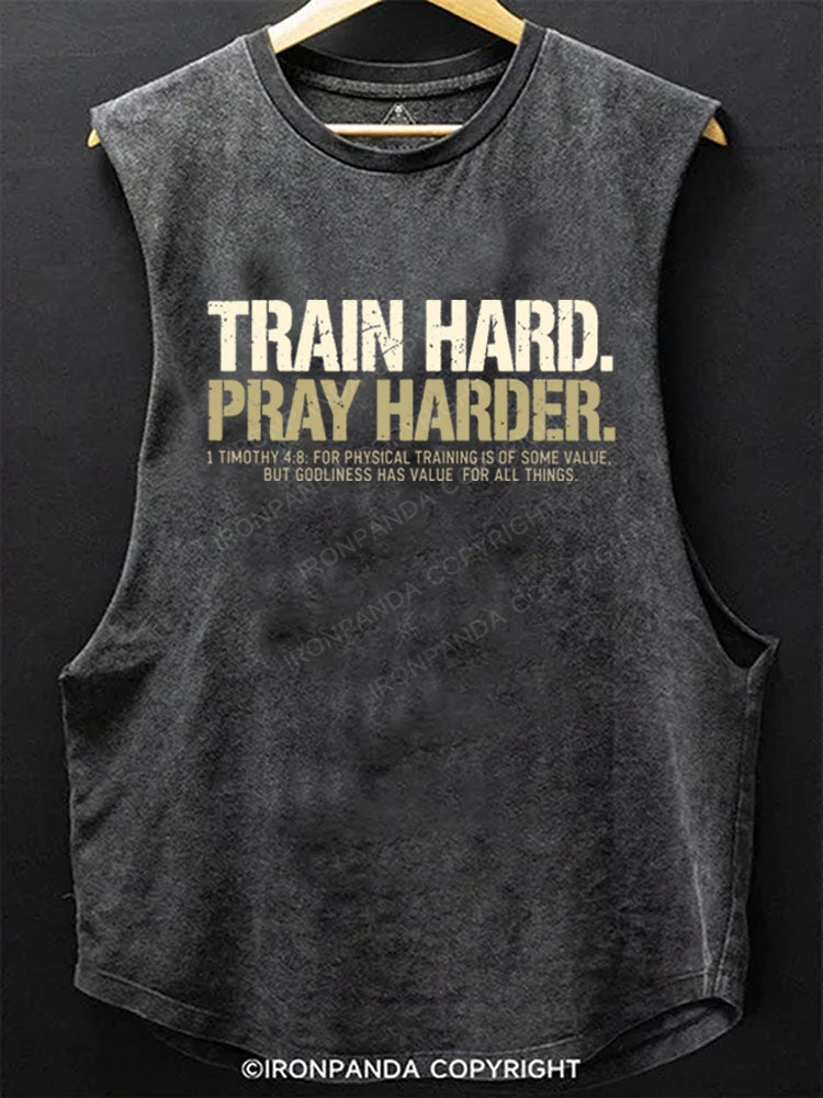 Train Hard Pray Harder Christian Scoop Bottom Cotton Tank