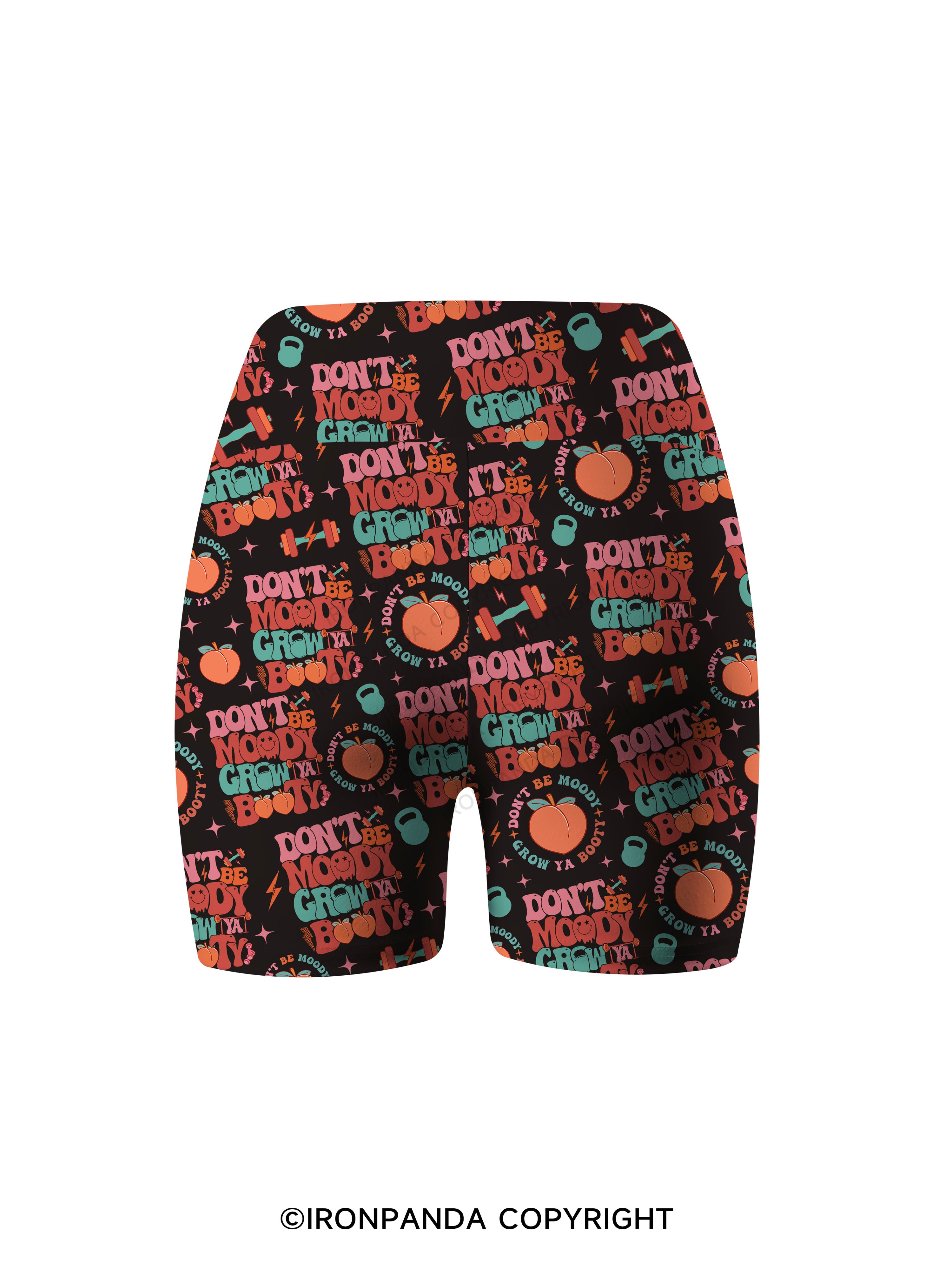 Don’t Be Moody Grow Ya Booty Printed Yoga Cycling Shorts