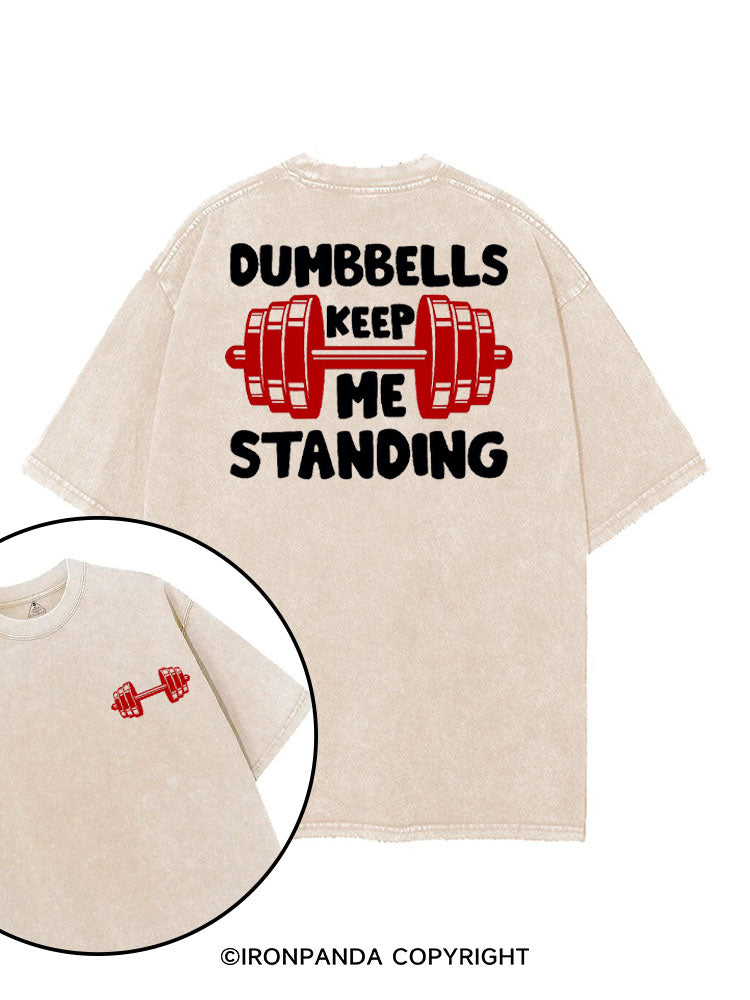 DUMBBELLS KEEP ME STANDING printed Gym Shirt