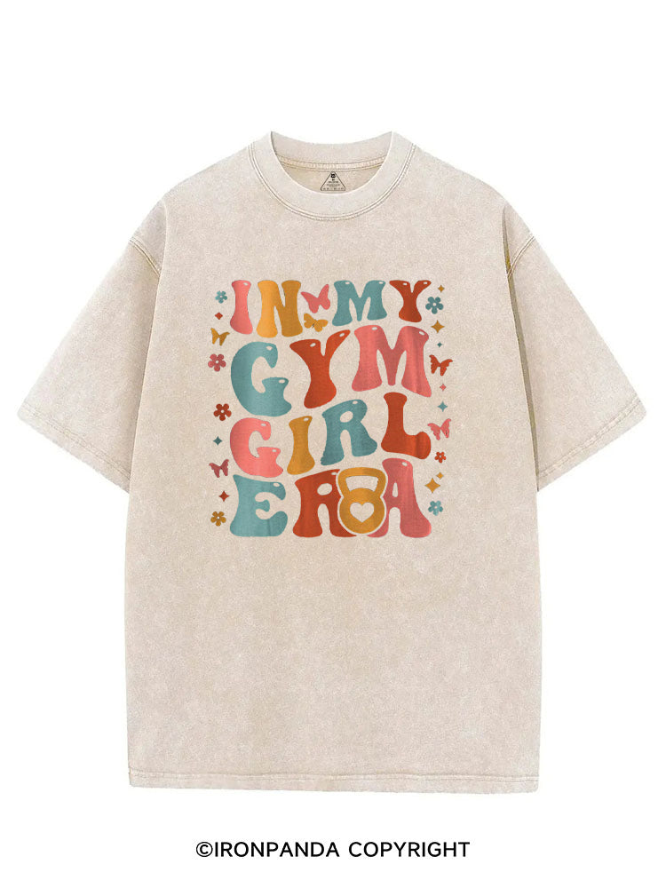 IN MY GYM GIRL ERA FUNNY WORKOUT VINTAGE GYM SHIRT