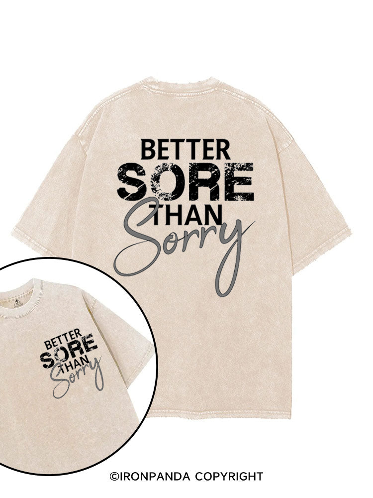 Better sore than sorry printed Gym Shirt