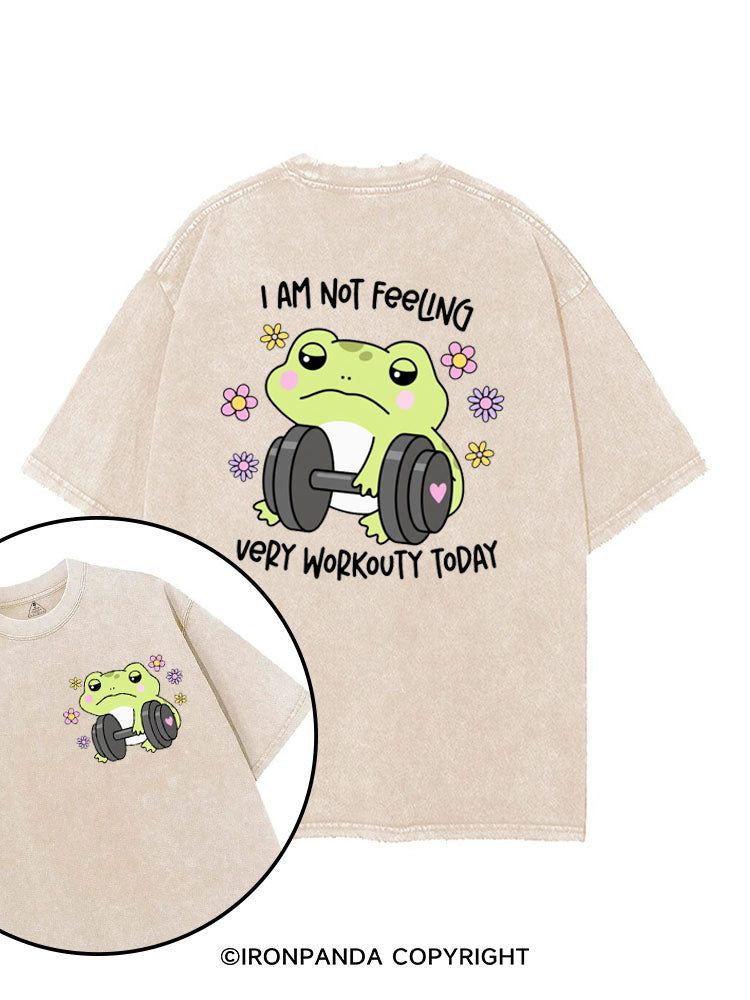 I AM NOT FEELING VERY WORKOUTY TODAY printed Gym Shirt