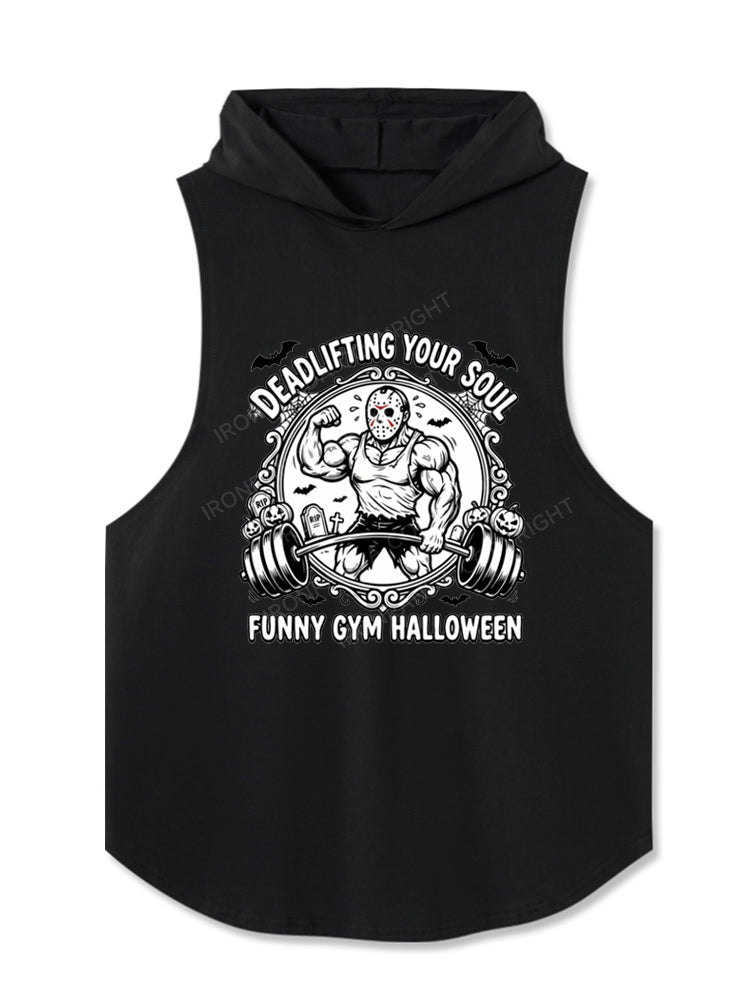 Deadlifting Your Soul Hooded Tank