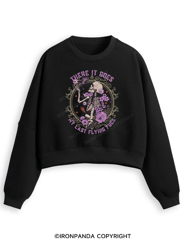 There It Goes My Last Flying Fleece Crop Sweatshirt