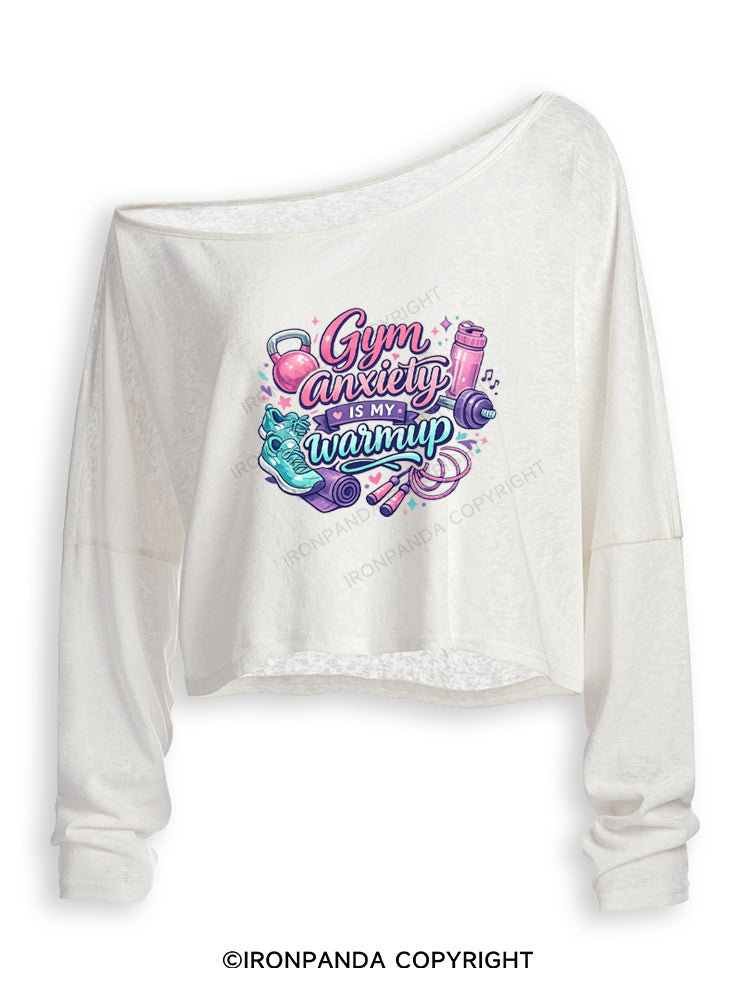 GYM ANXIETY IS MY WARMUP Off Shoulder Long Sleeve Crop Top