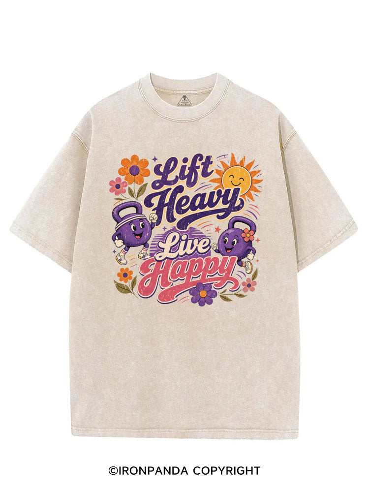 LIFT HEAVY LIVE HAPPY GYM POSITIVE VINTAGE GYM SHIRT