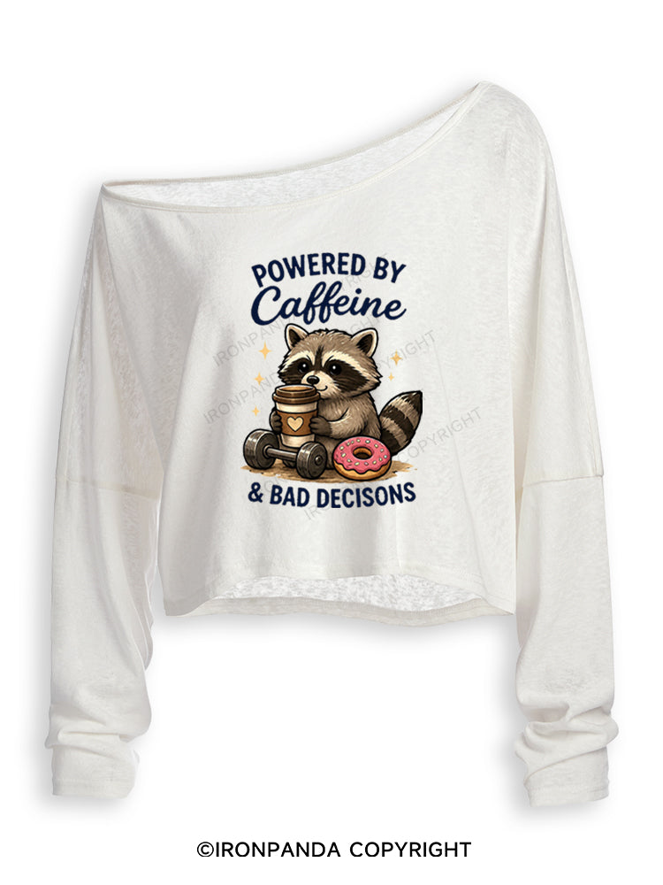 POWERED BY CAFFEINE & BAD DECISIONS RACCOON Off Shoulder Long Sleeve Crop Top