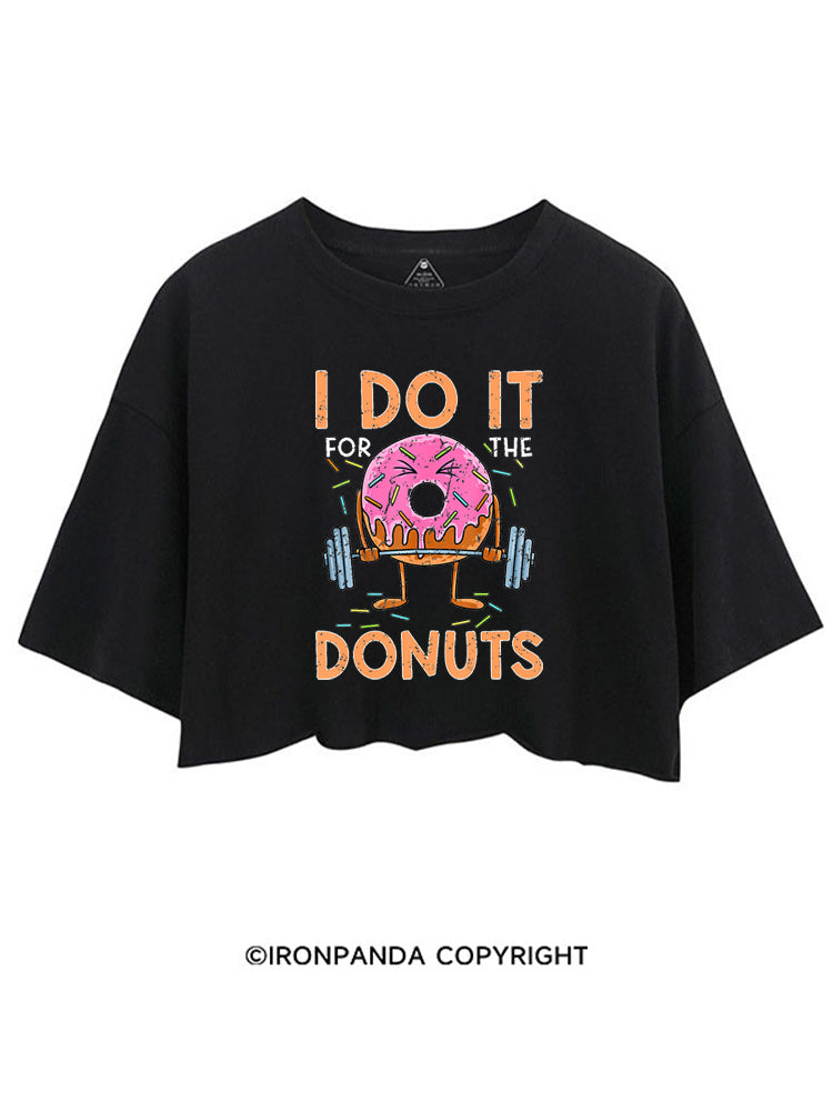 I Do It For The Donuts Workout CROP TOPS