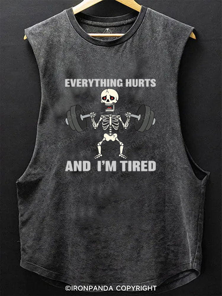 Everything Hurts And I'm Tired Funny Skeleton Scoop Bottom Cotton Tank