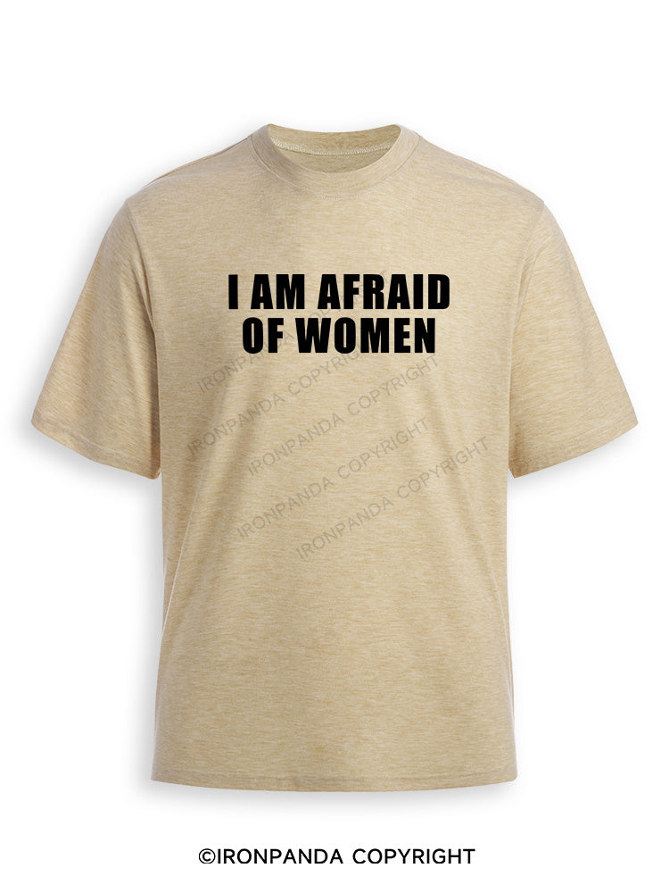 I AM AFRAID OF WOMEN Ultra Soft Heather T-Shirt
