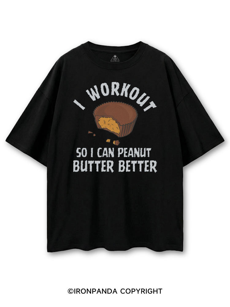 I WORKOUT SO I CAN PEANUT BUTTER BETTER COTTON PUMP COVER