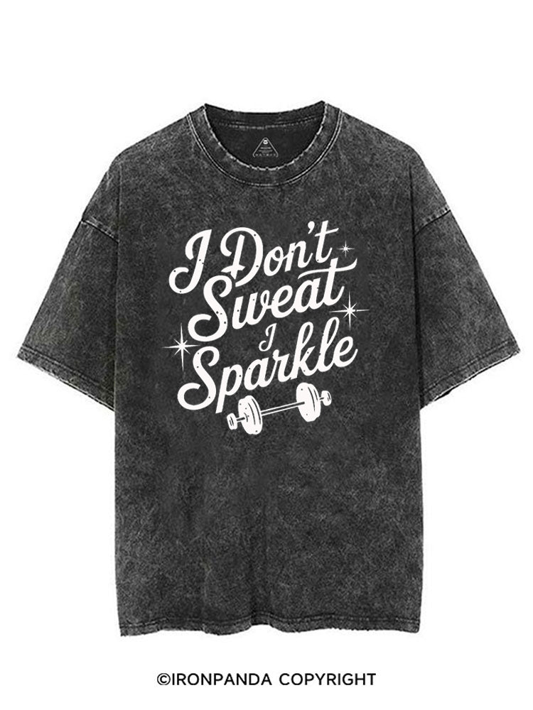 I DON'T SWEAT I SPARKLE FUNNY WORKOUT VINTAGE GYM SHIRT