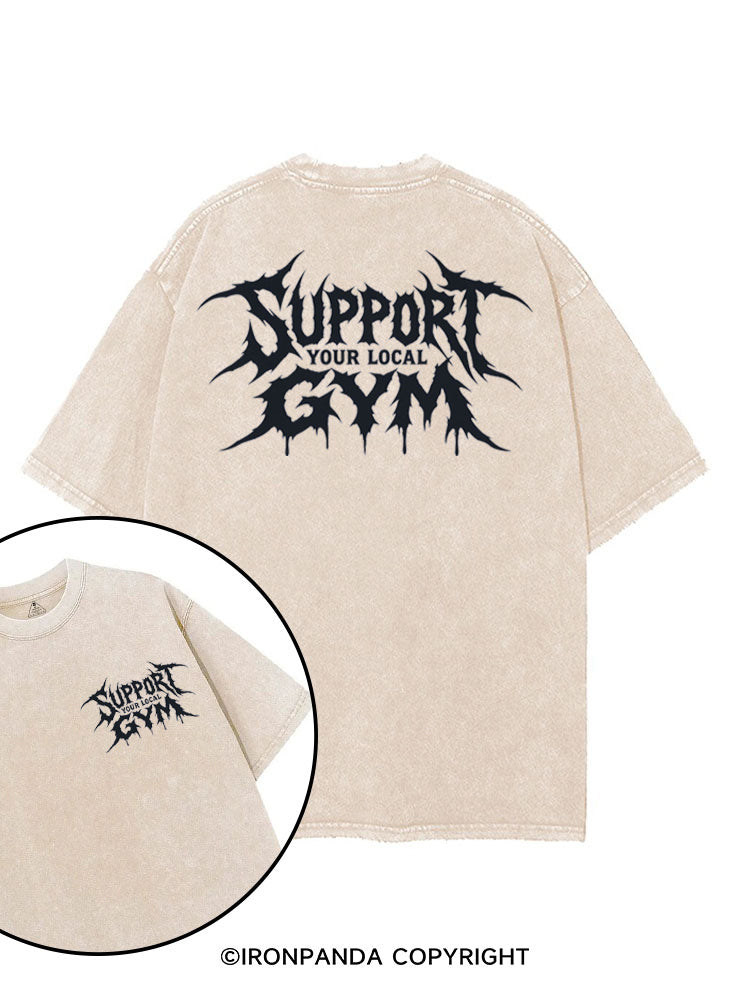 Support Your Local Gym printed Gym Shirt