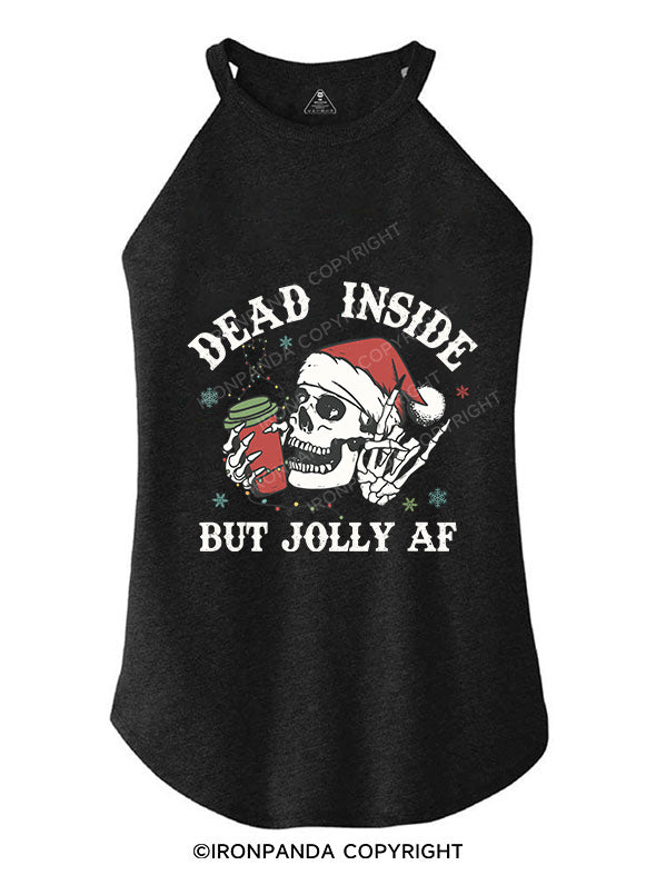 dead inside but jolly af ROCKER COTTON TANK
