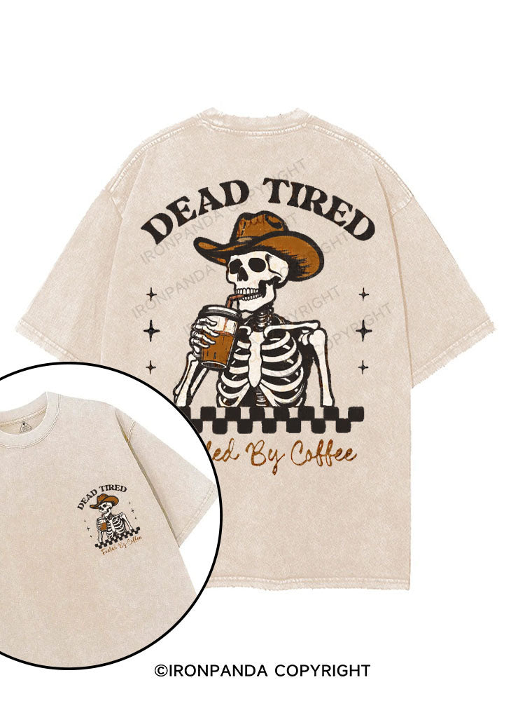 DEAD TIRED FUELED BY COFFEE printed Gym Shirt