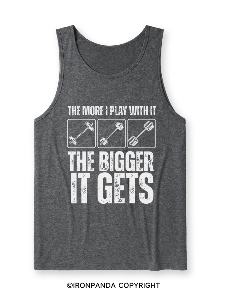 THE MORE I PLAY WITH IT THE BIGGER IT GETS Ultra Soft Heather Tank