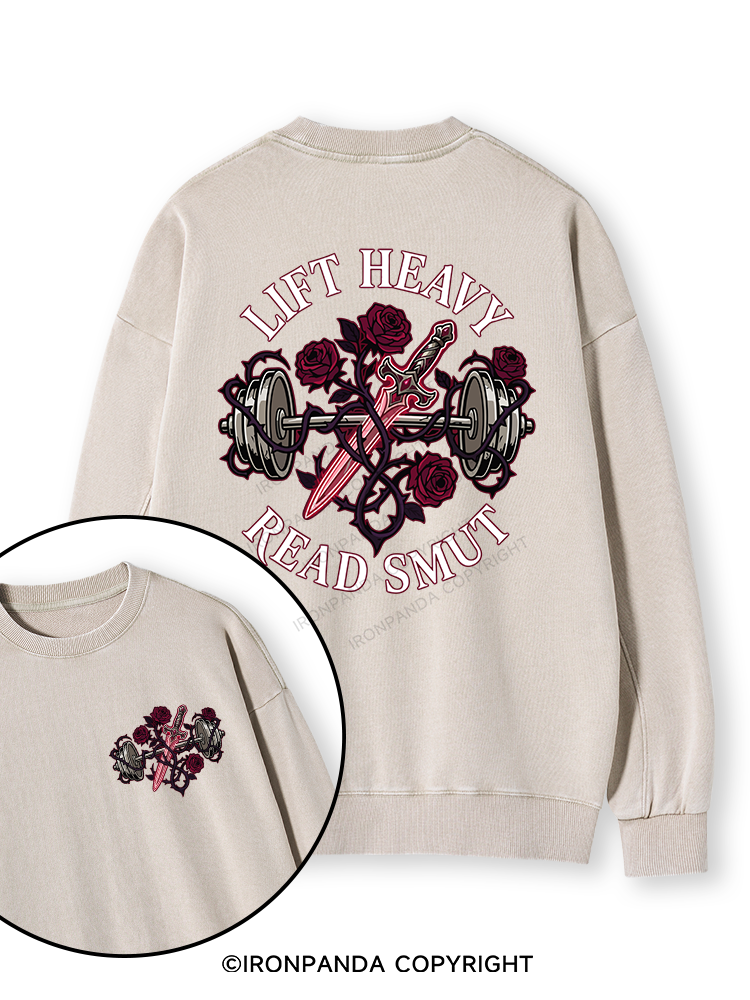 LIFT HEAVY READ SMUT Double-Sided Printed Washed Sweatshirt