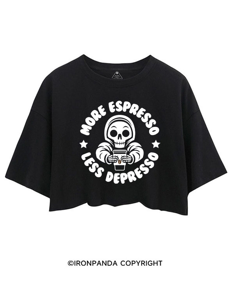 More Espresso Less Depresso CROP TOPS