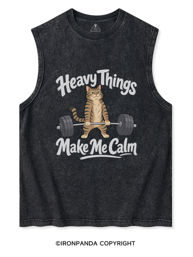 Heavy Things Make Me Calm Washed Tank