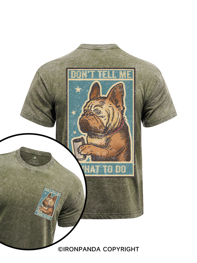 don't tell me what to do printed Washed Gym Shirt