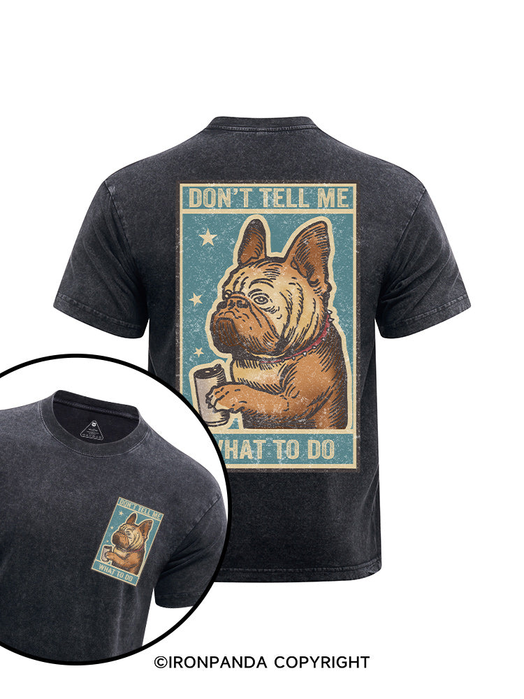 don't tell me what to do printed Washed Gym Shirt