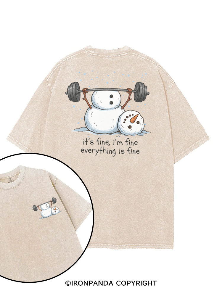 IT'S FINE, I'M FINE, EVERYTHING IS FINE printed Gym Shirt