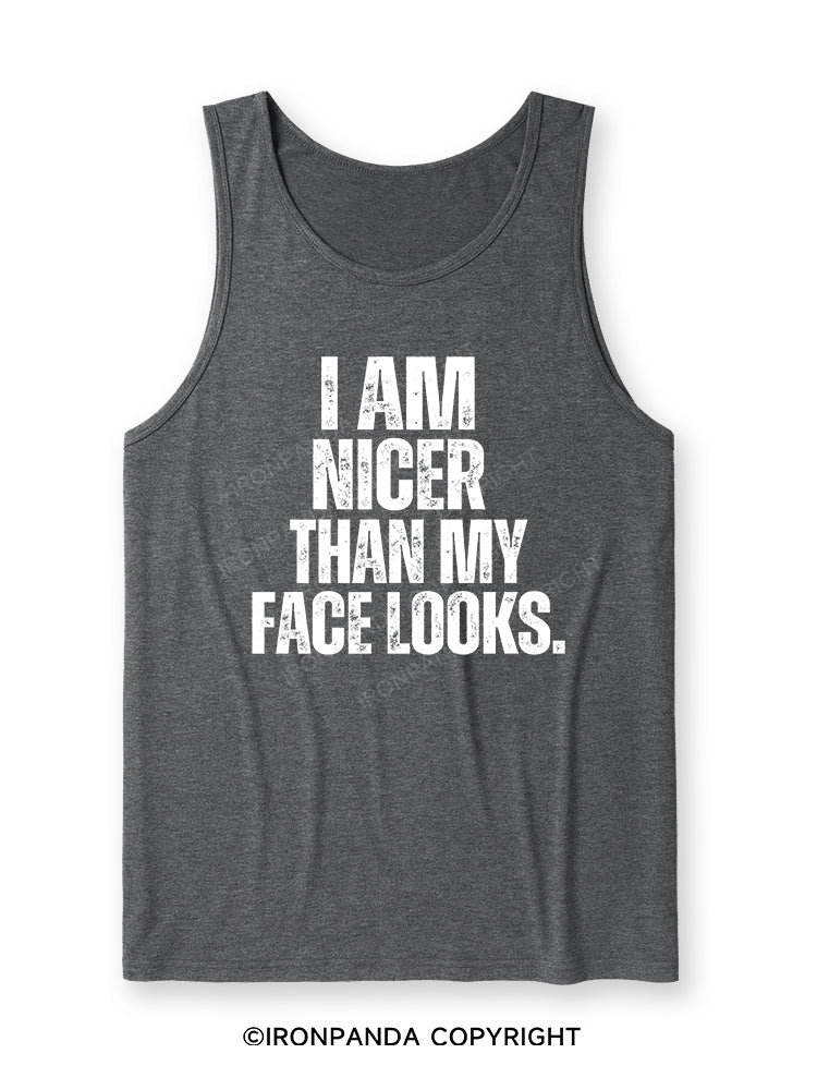 I'M NICER THAN MY FACE LOOKS Ultra Soft Heather Tank