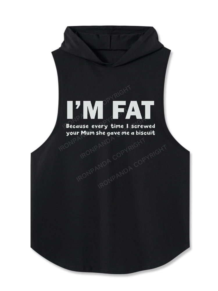 I'M FAT FUNNY Hooded Tank
