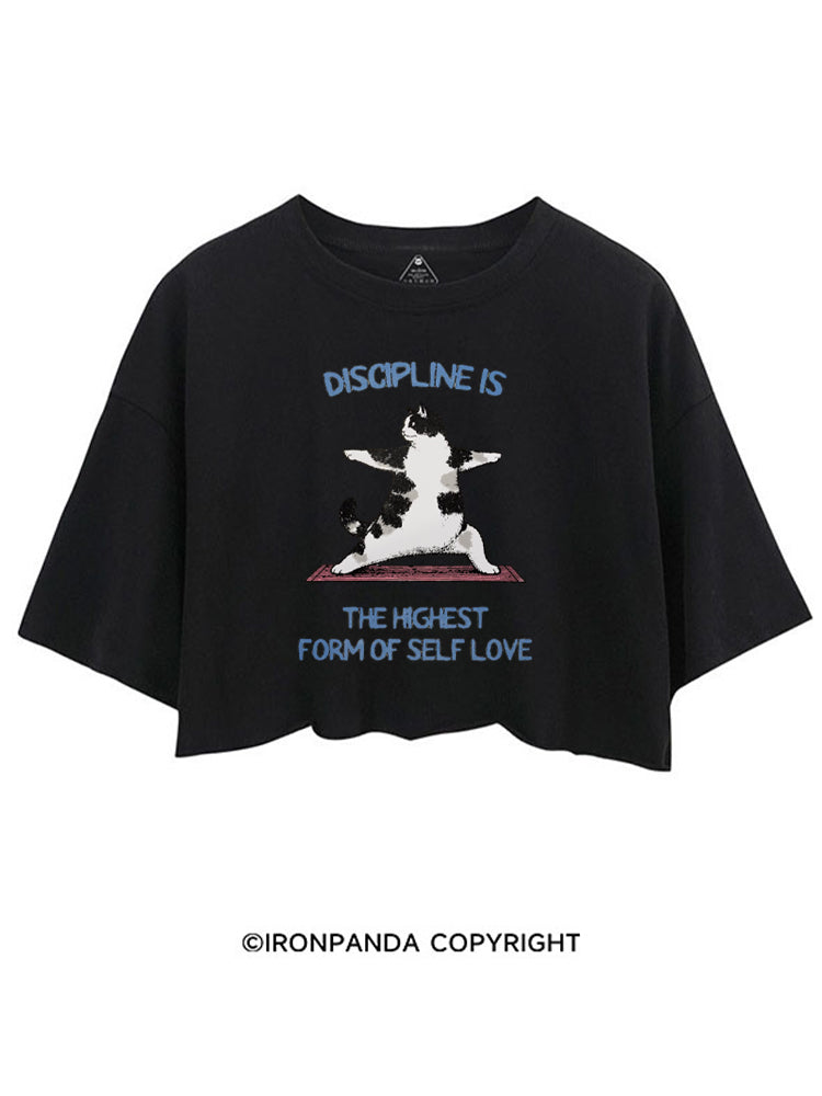 DISCIPLINE IS THE HIGHEST FORM OF SELF LOVE CROP TOPS