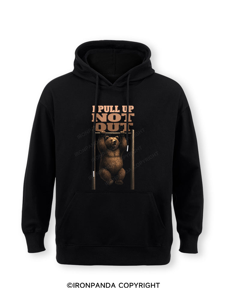 I PULL UP NOT OUT Classic Gym Hoodie