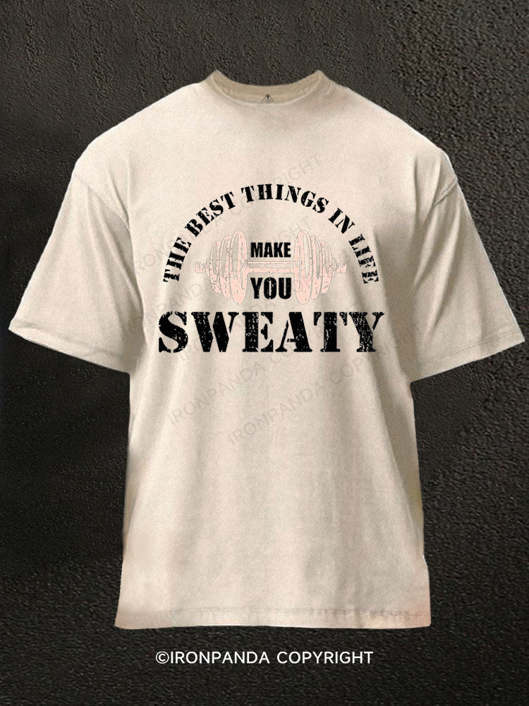 The Best Things In Life Make You Sweaty Funny Washed Gym Shirt