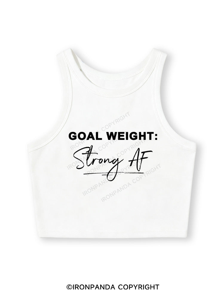 GOAL WEIGHT STRONG AF Fitted Crop Tank Top