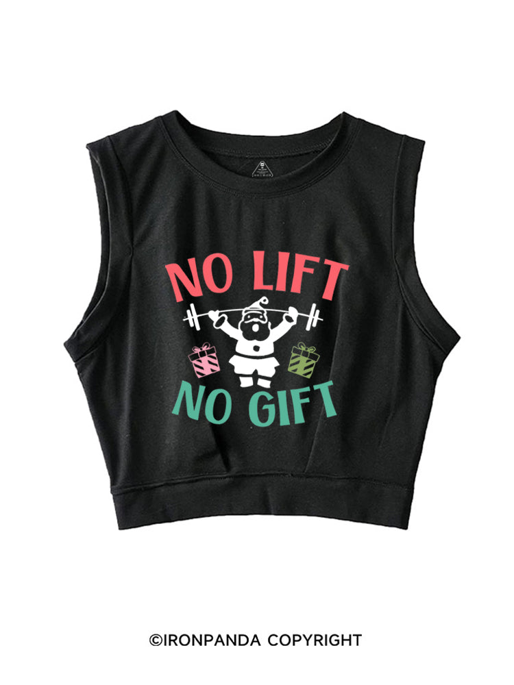 NO LIFT NO GIFT FUNNY CHRISTMAS SLEEVELESS CROP TOPS