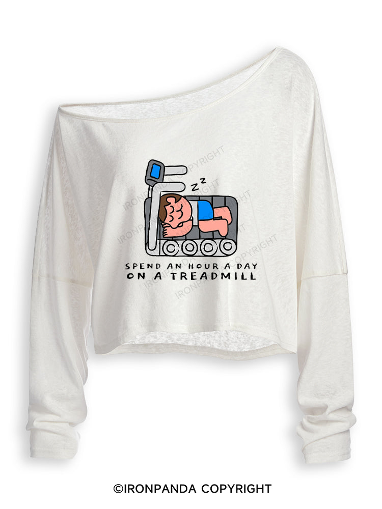 SPEND AN HOUR A DAY ON A TREADMILL Off Shoulder Long Sleeve Crop Top