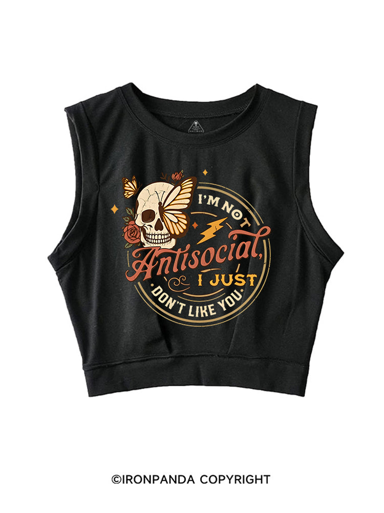 I'M NOT ANTISOCIAL I JUST DON'T LIKE YOU SKELETON SLEEVELESS CROP TOPS