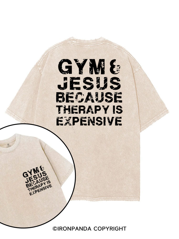 GYM & JESUS BECAUSE THERAPY IS EXPENSIVE printed Gym Shirt