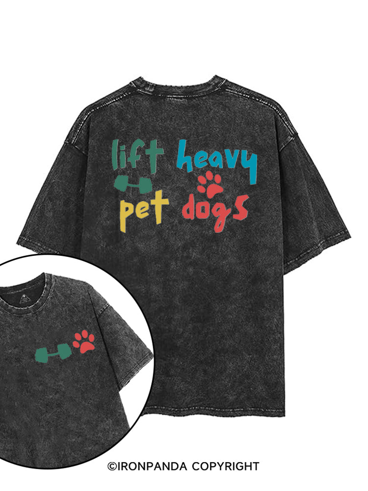 Lift Heavy Pet Dogs printed Gym Shirt