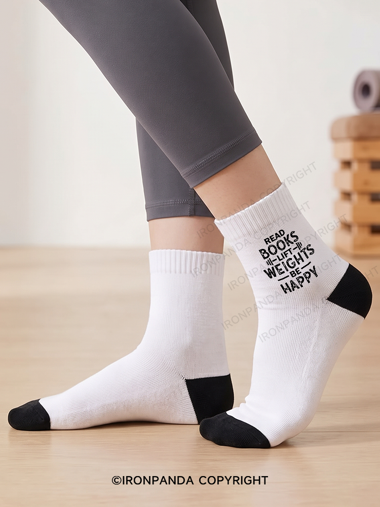 READ BOOKS LIFT WEIGHTS BE HAPPY FUNNY WORKOUT Crew Socks