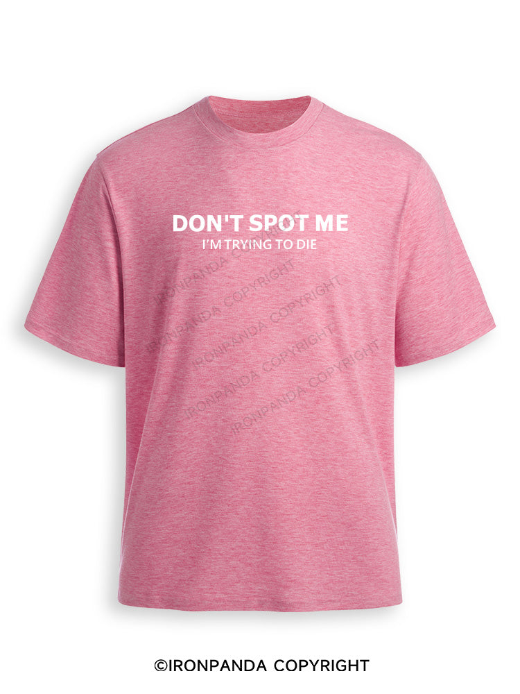 Don't spot me Ultra Soft Heather T-Shirt