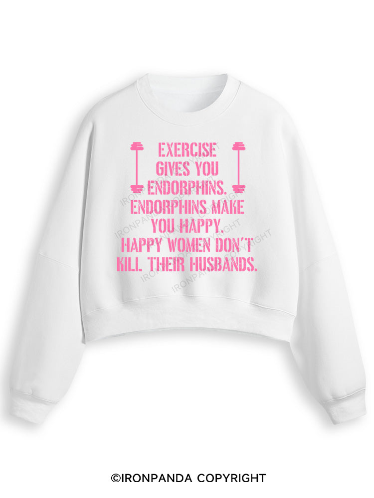 EXERCISE GIVES YOU ENDORPHINS PINK Fleece Crop Sweatshirt