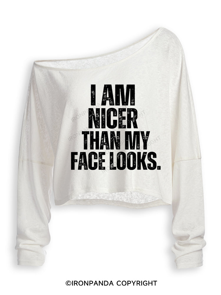I'M NICER THAN MY FACE LOOKS Off Shoulder Long Sleeve Crop Top