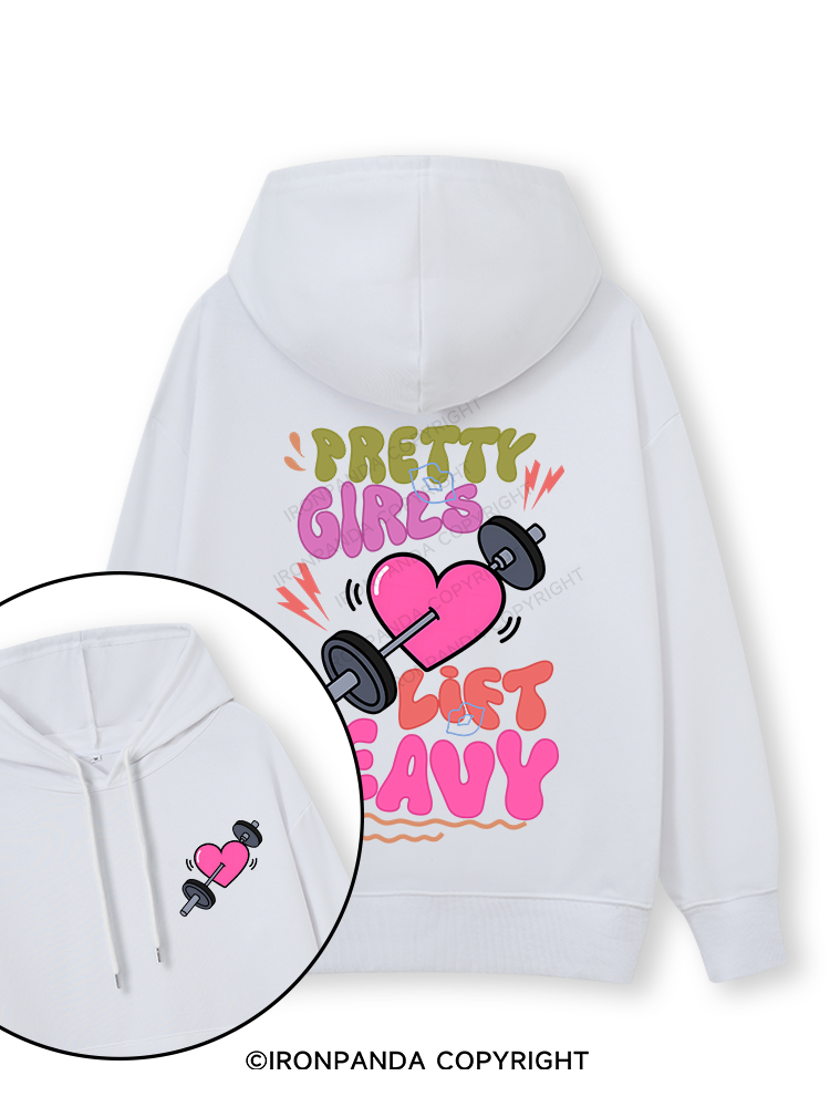 PRETTY GIRLS LIFT HEAVY Double-Sided Printed Classic Gym Hoodie
