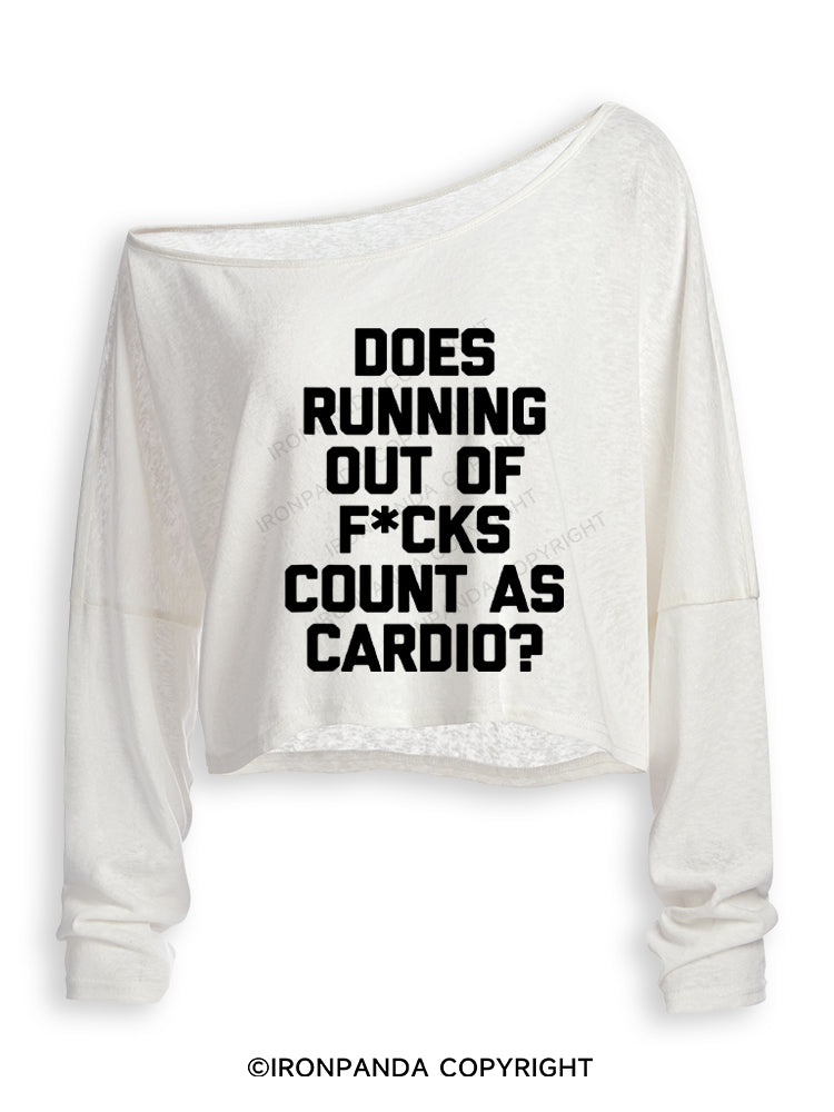DOES RUNNING OUT OF FUCKS COUNT AS CARDIO Off Shoulder Long Sleeve Crop Top