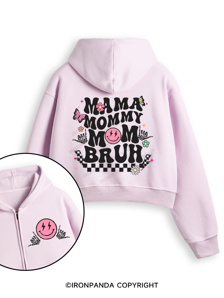 Mama Mommy Mom Bruh Fleece Crop Zip Up Hoodie