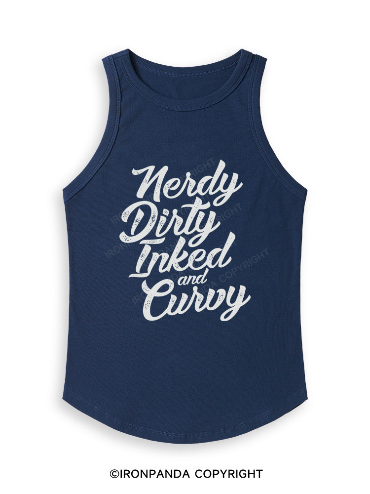 NERDY DIRTY INKED AND CURVY Fitted Tank Top