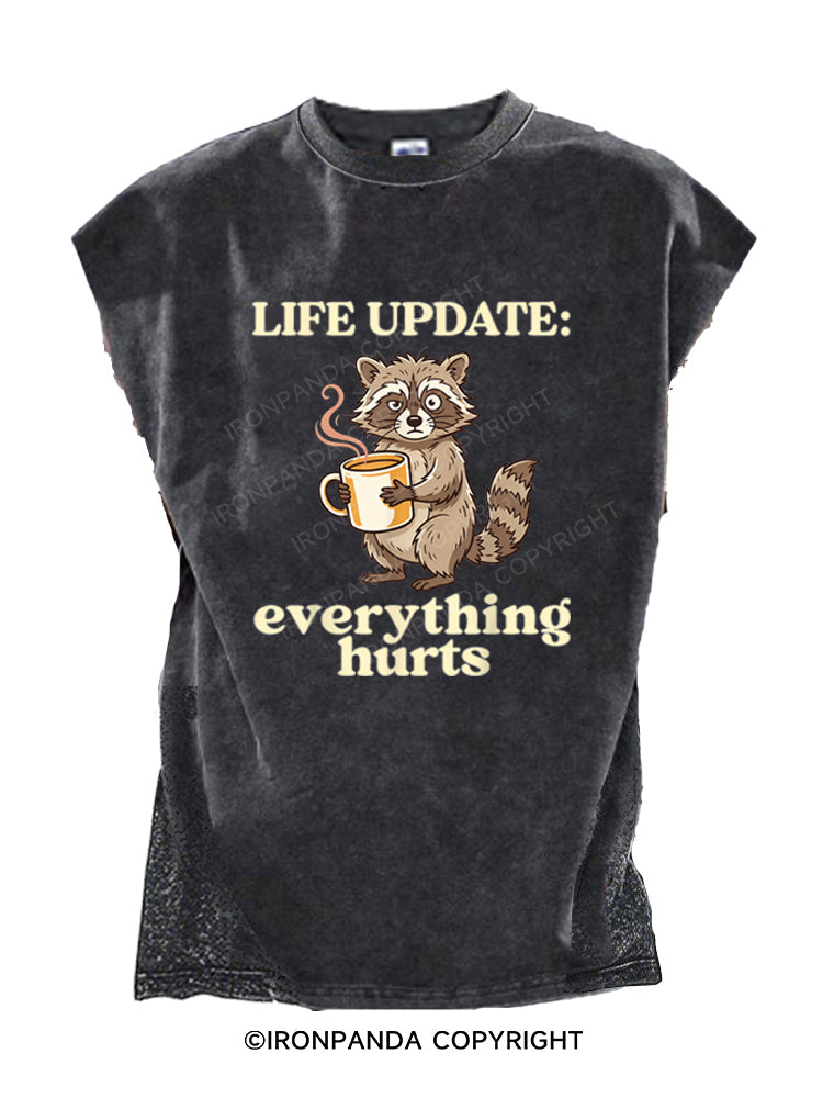 Life Update Everything Hurts Funny Raccoon Cut Off Tank