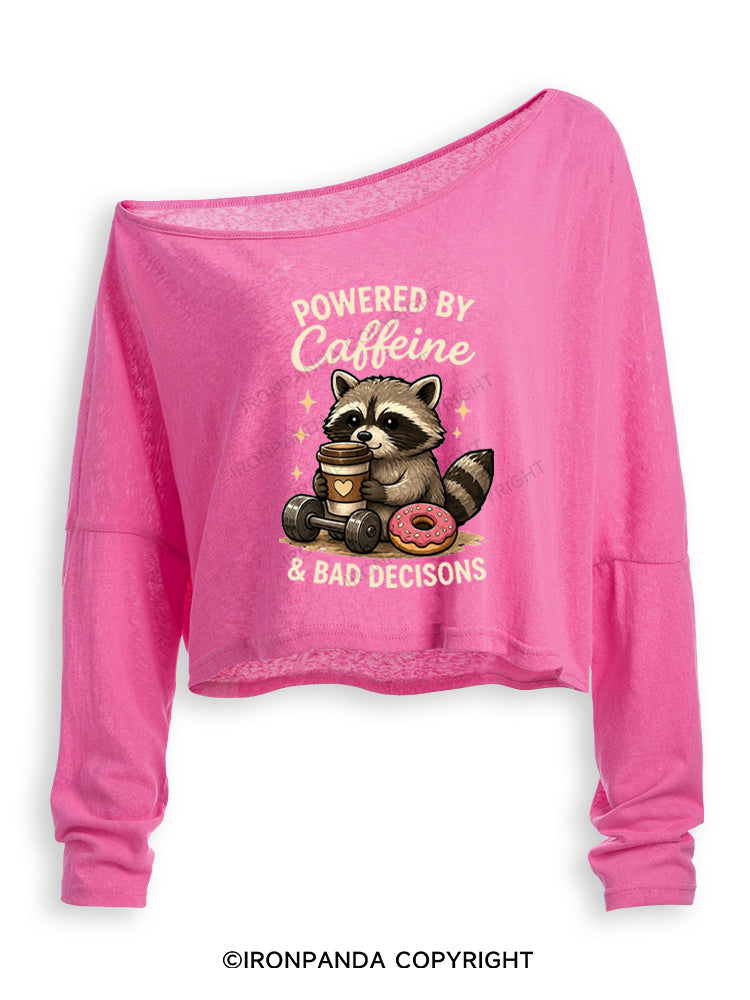 POWERED BY CAFFEINE & BAD DECISIONS RACCOON Off Shoulder Long Sleeve Crop Top