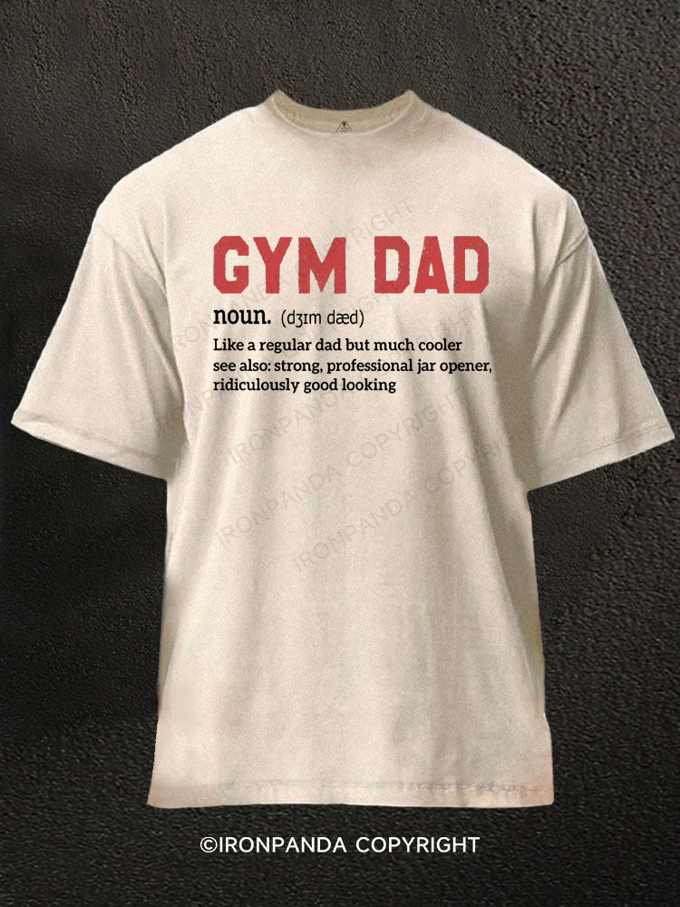 Gym Dad Definition Washed Gym Shirt