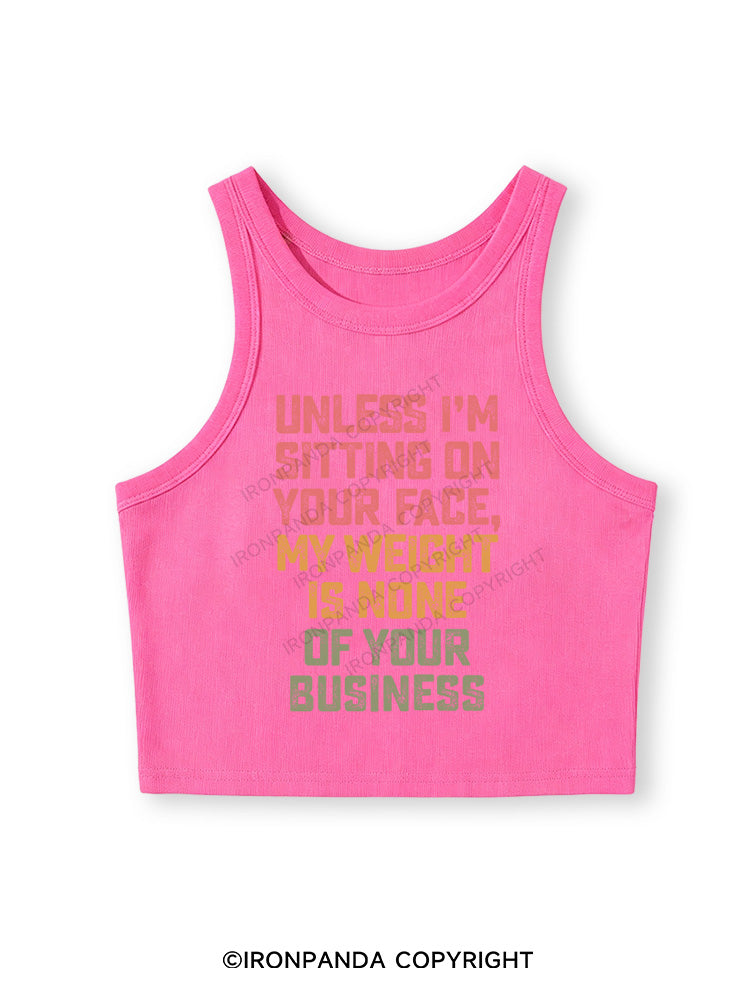 UNLESS I'M SITTING ON YOUR FACE Fitted Crop Tank Top